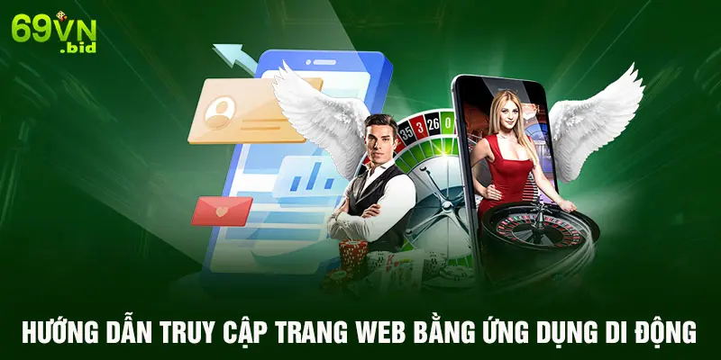 Hướng dẫn truy cập trang web bằng ứng dụng di động