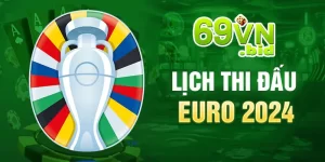 lịch thi đấu euro 2024 chào đón những trận cầu đỉnh cao