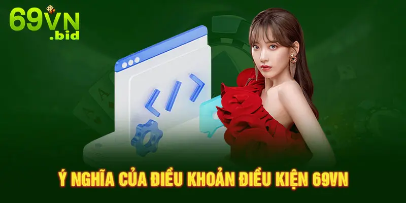 Ý nghĩa của điều khoản điều kiện 69VN