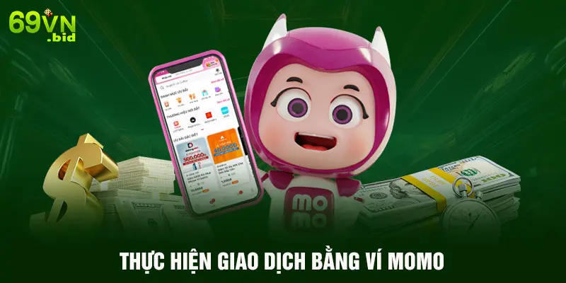 Thực hiện giao dịch bằng ví Momo