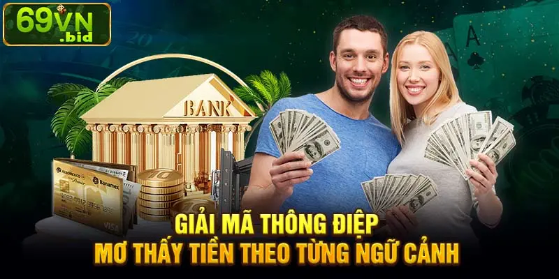 Giải mã thông điệp mơ thấy tiền theo từng ngữ cảnh