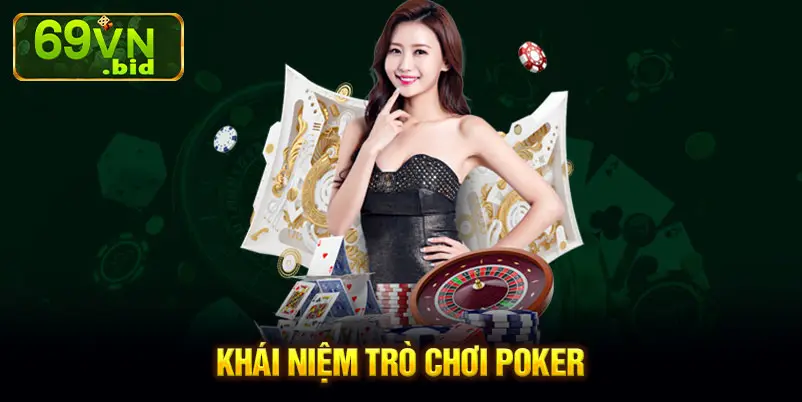 Khái niệm trò chơi poker